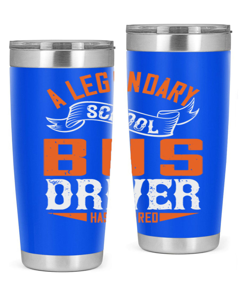 A LEGENARY SCHOOL DRIVER HAS RETIRED Style 50#- bus driver- tumbler