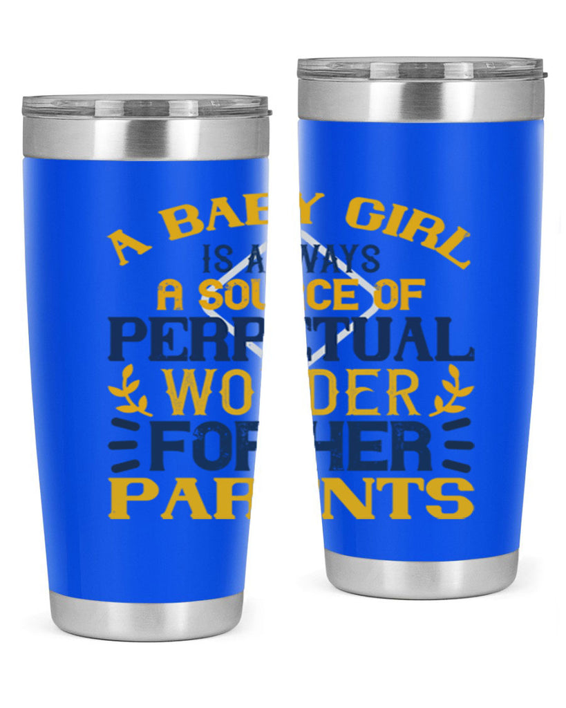 A baby girl is always a source of perpetual wonder for her parents Style 142#- baby- tumbler