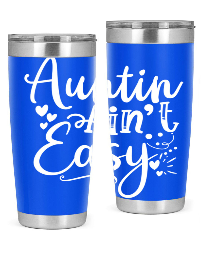 Auntin’ Ain’t Easy Style 13#- aunt- Tumbler