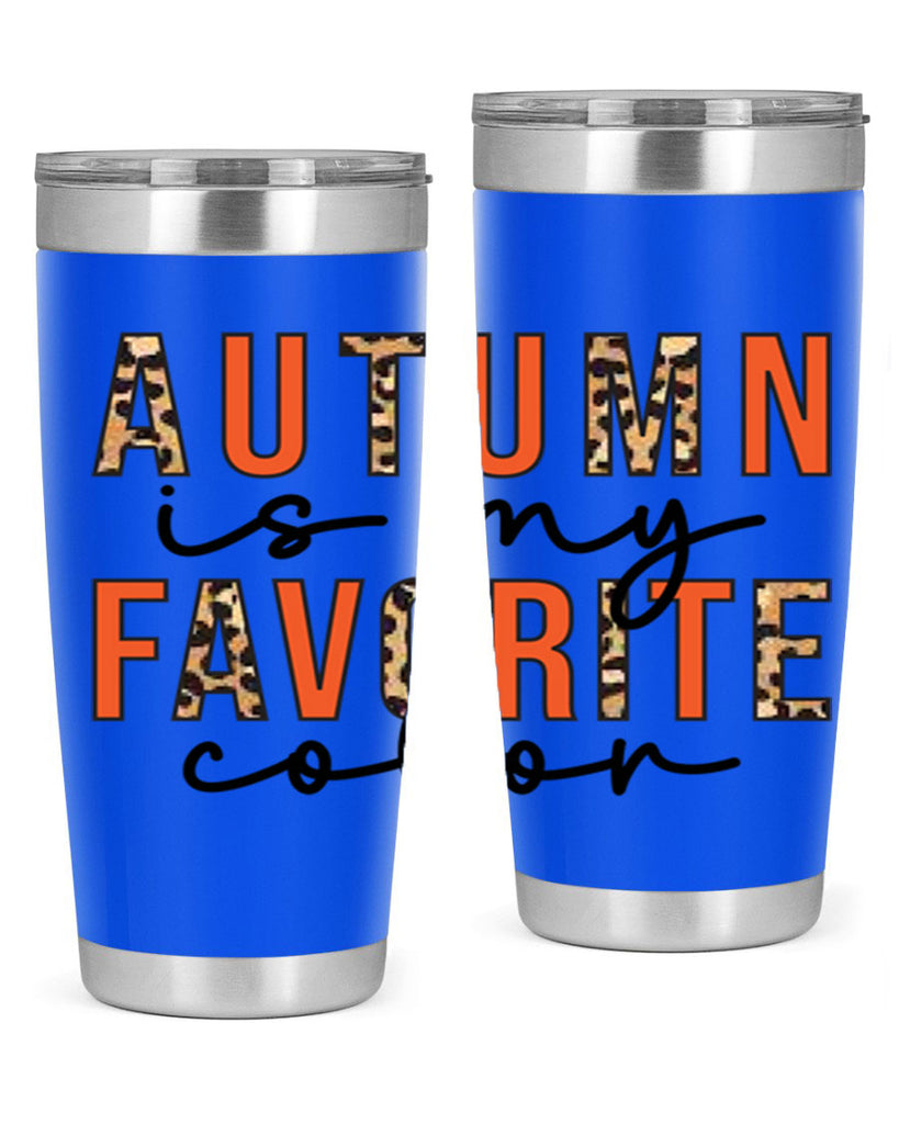 Autumn is My Favorite Color 22#- fall- Tumbler
