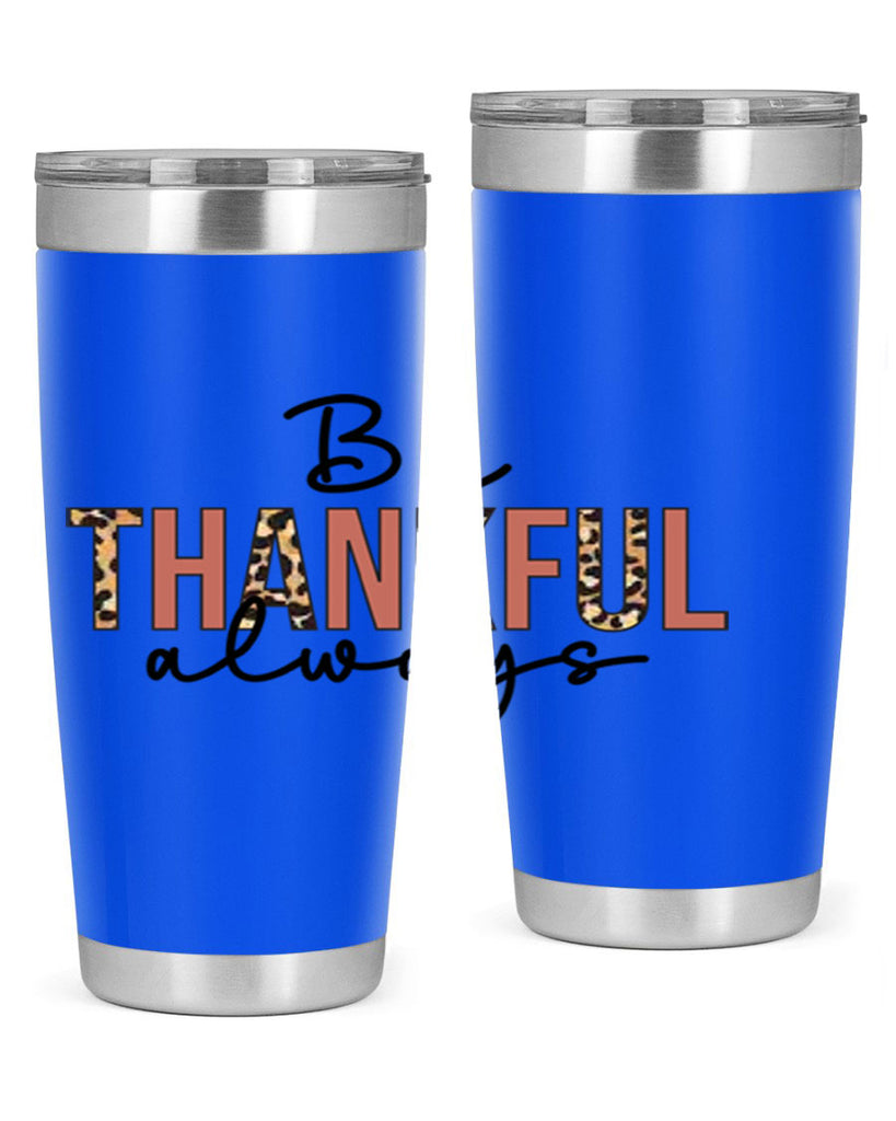 Be thankful always 42#- fall- Tumbler