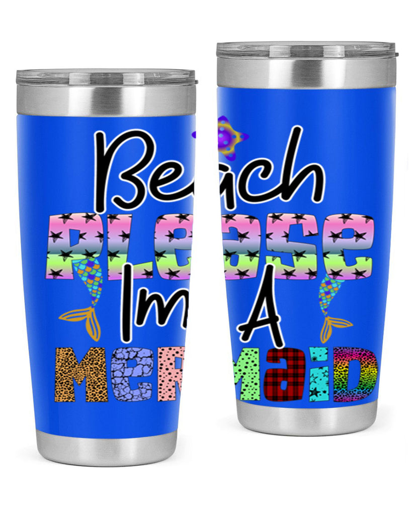 Beach Please Im A Mermaid 59#- mermaid- Tumbler