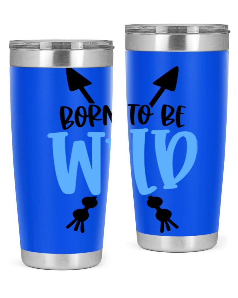 Born To Be Wild Style 109#- baby- tumbler