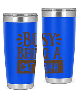 Busy Being A Cat Mama Style 2#- cat- Tumbler