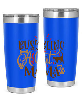 Busy Being A Cat Mama Style 3#- cat- Tumbler