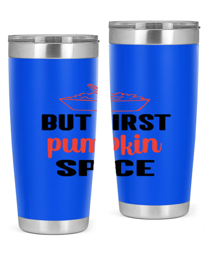 But first pumpkin spice 55#- fall- Tumbler