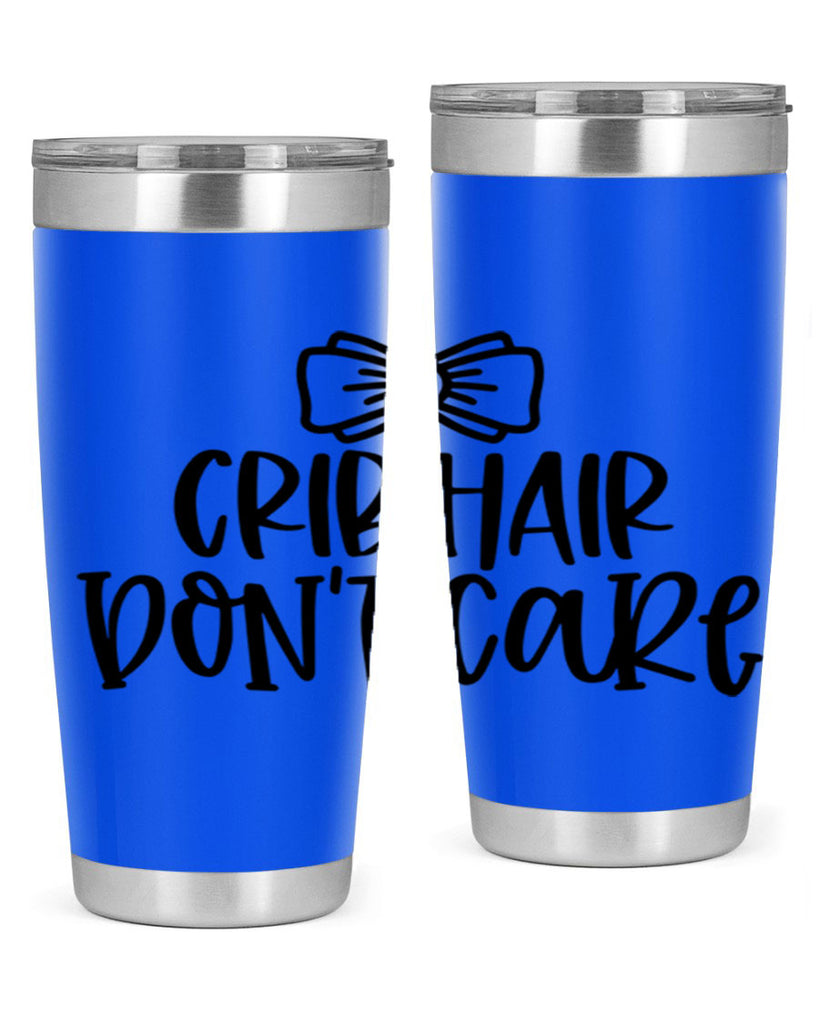 Crib Hair Dont Care Style 103#- baby- tumbler
