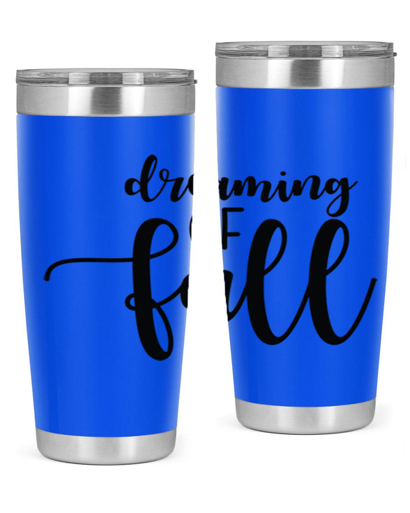 Dreaming Of Fall 73#- fall- Tumbler