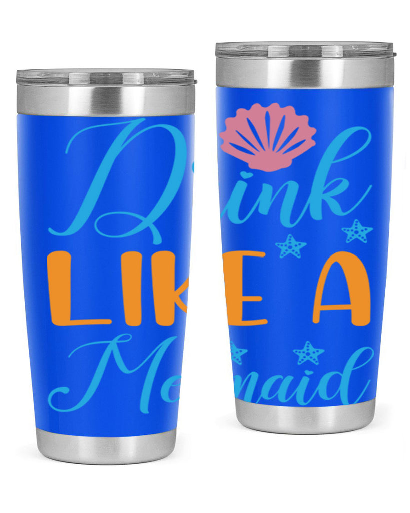 Drink Like a Mermaid 153#- mermaid- Tumbler