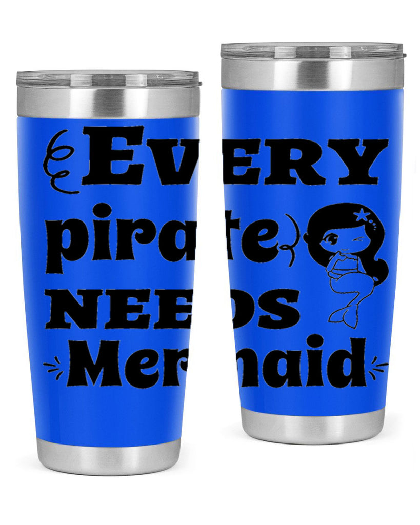 Every pirate needs Mermaid 163#- mermaid- Tumbler