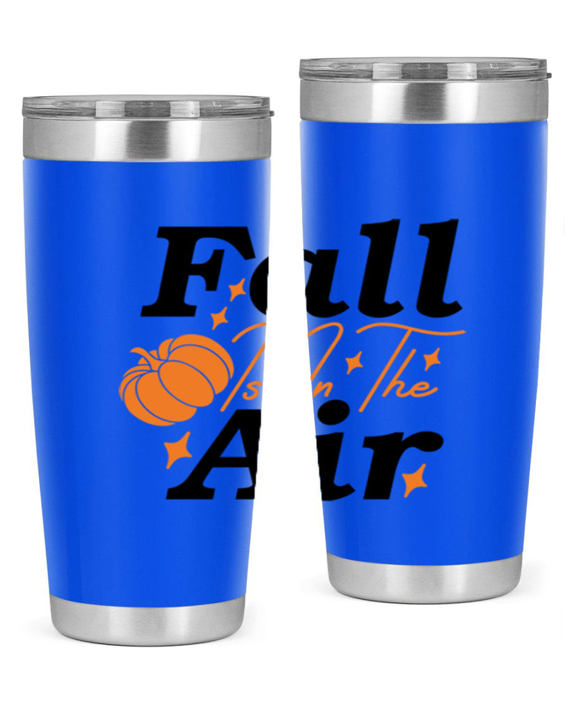 Fall Is In The Air 114#- fall- Tumbler