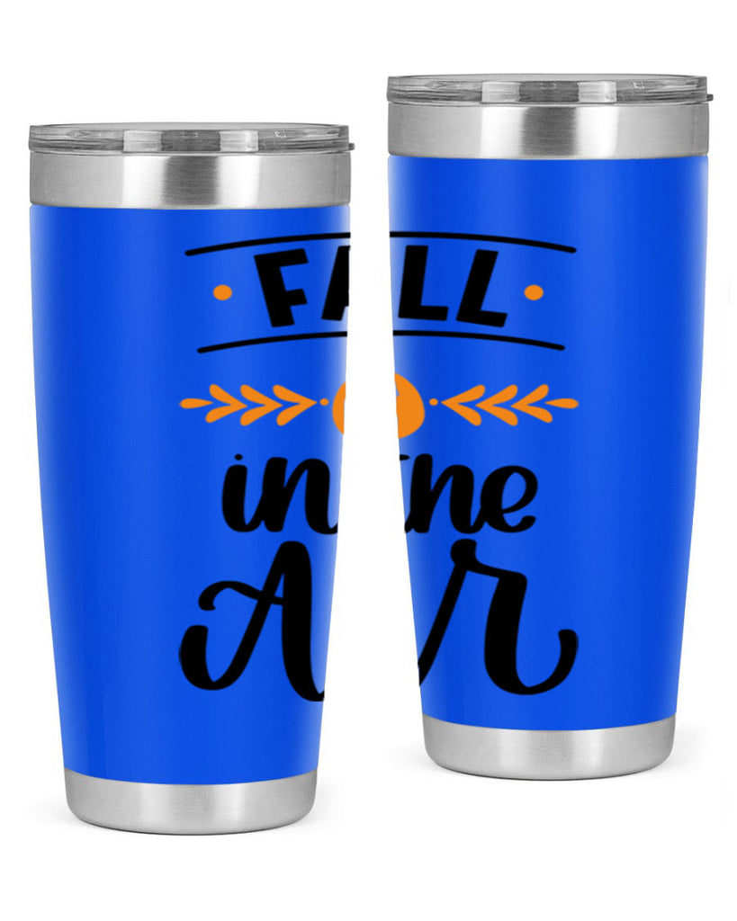Fall Is In The Air 485#- fall- Tumbler
