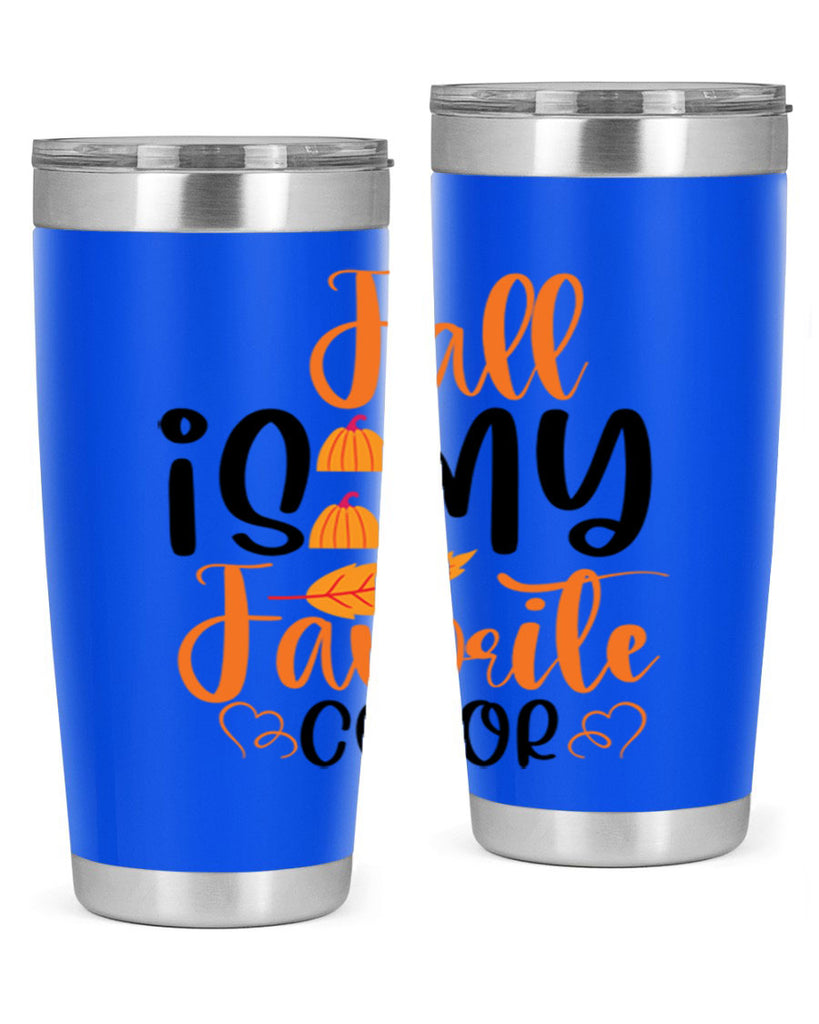 Fall Is My Favorite Color 118#- fall- Tumbler
