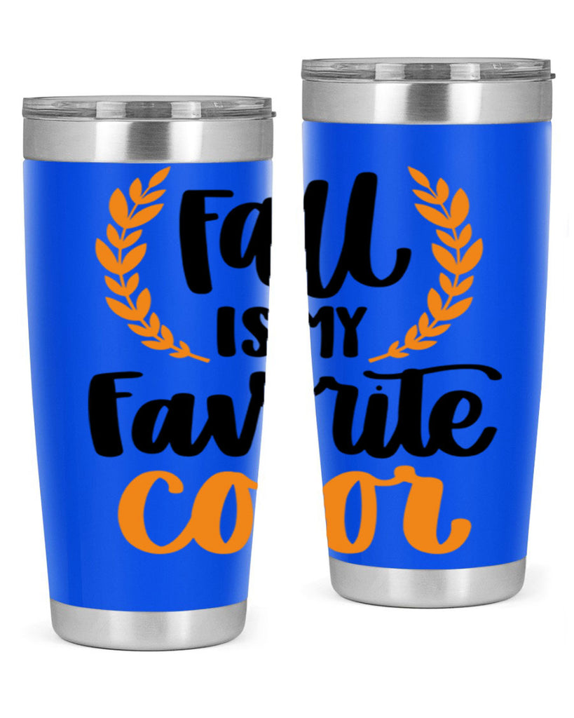 Fall Is My Favorite Color 486#- fall- Tumbler
