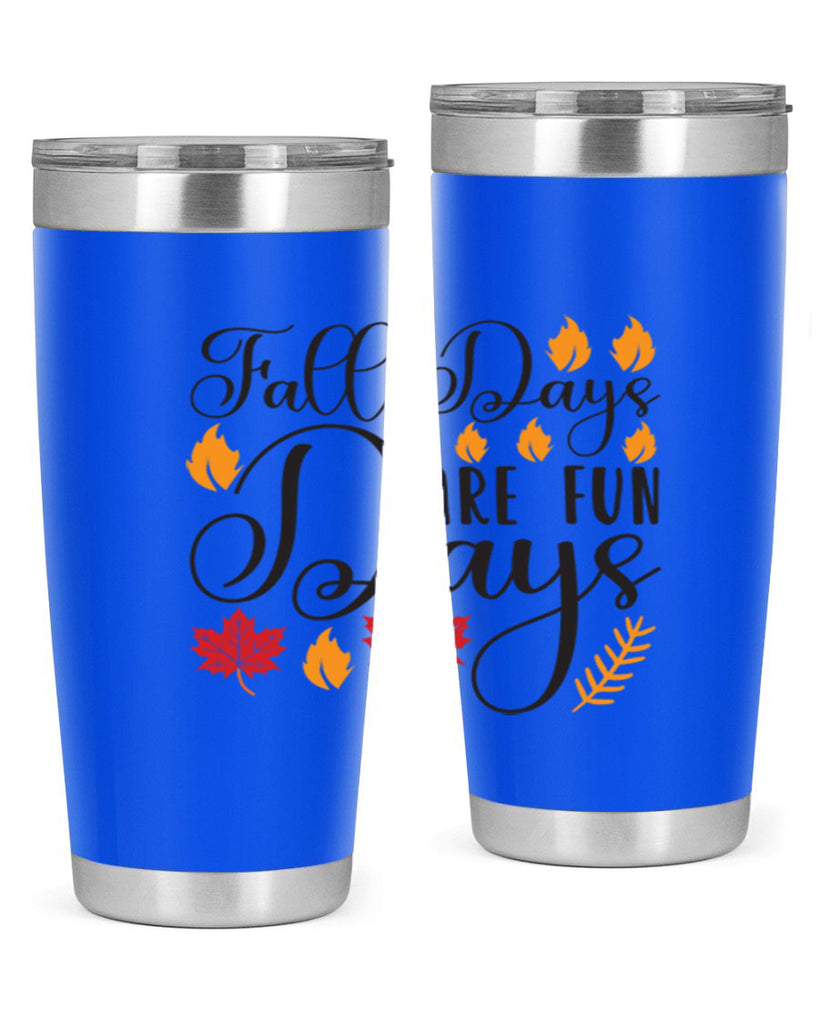 Falldaysarefundays 148#- fall- Tumbler