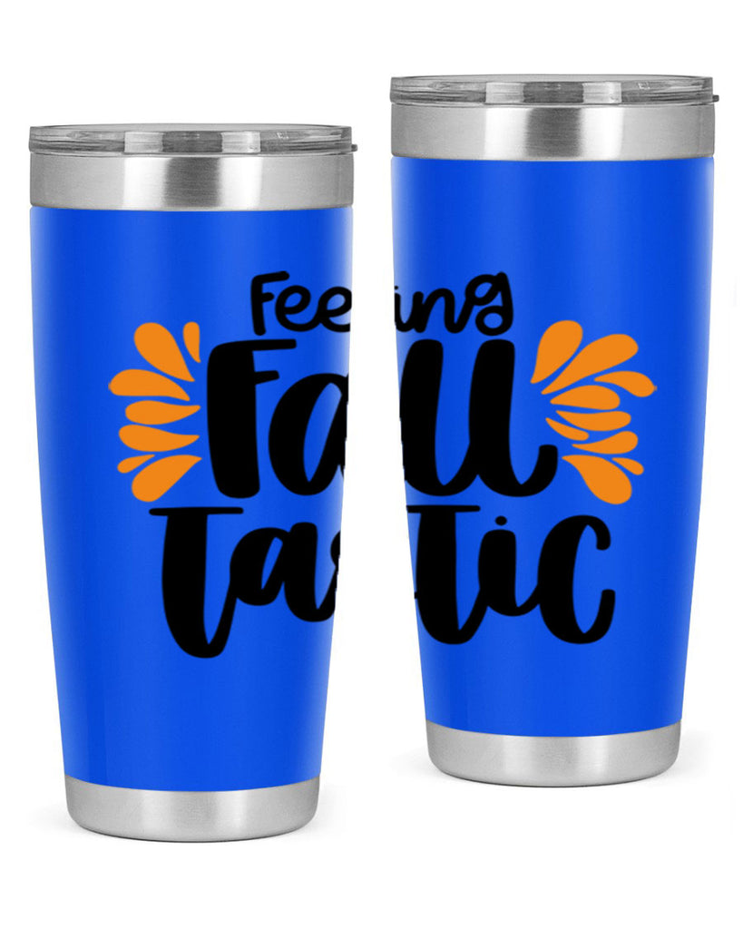 Feeling Fall Tastic 488#- fall- Tumbler