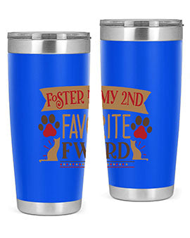 Foster is My nd Favorite FWord Style 11#- cat- Tumbler
