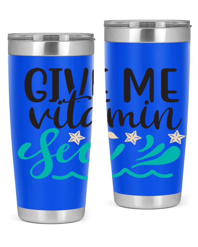 Give me vitamin sea 190#- mermaid- Tumbler