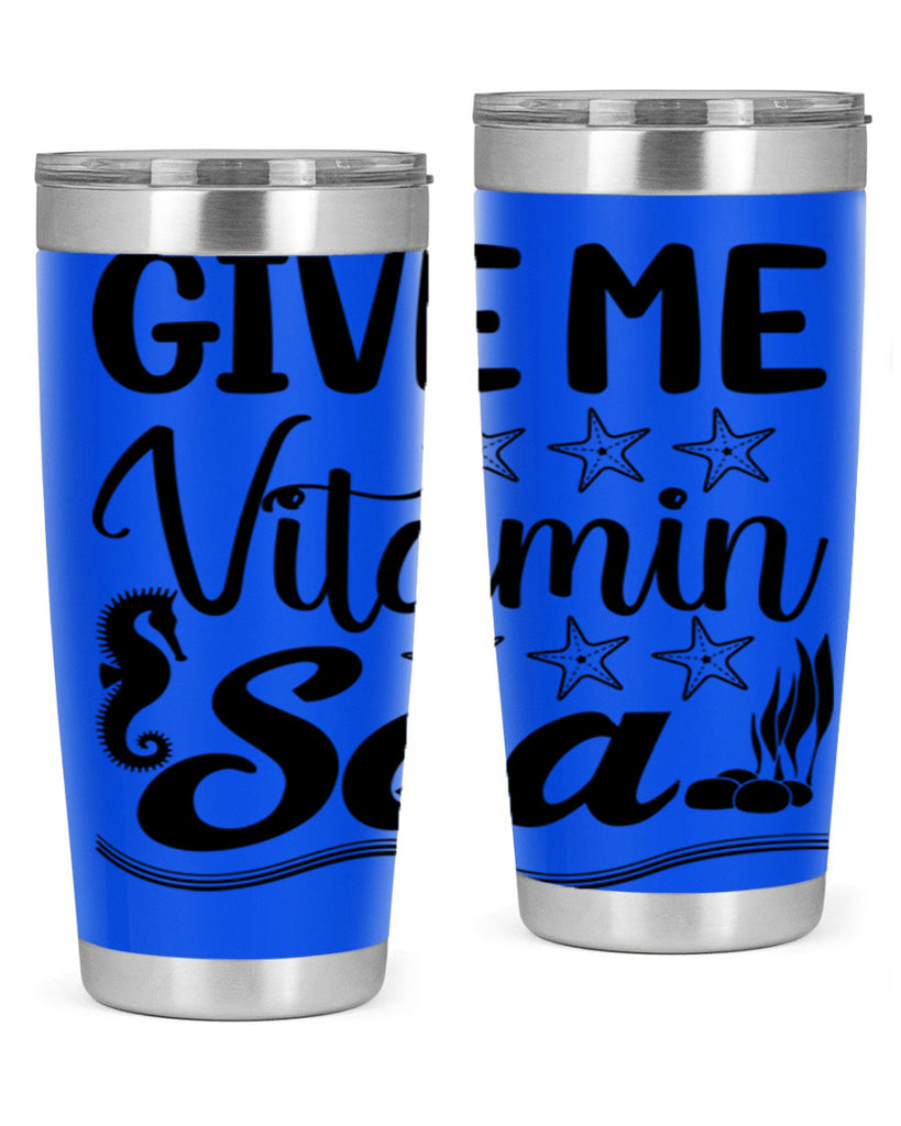 Give me vitamin sea 193#- mermaid- Tumbler