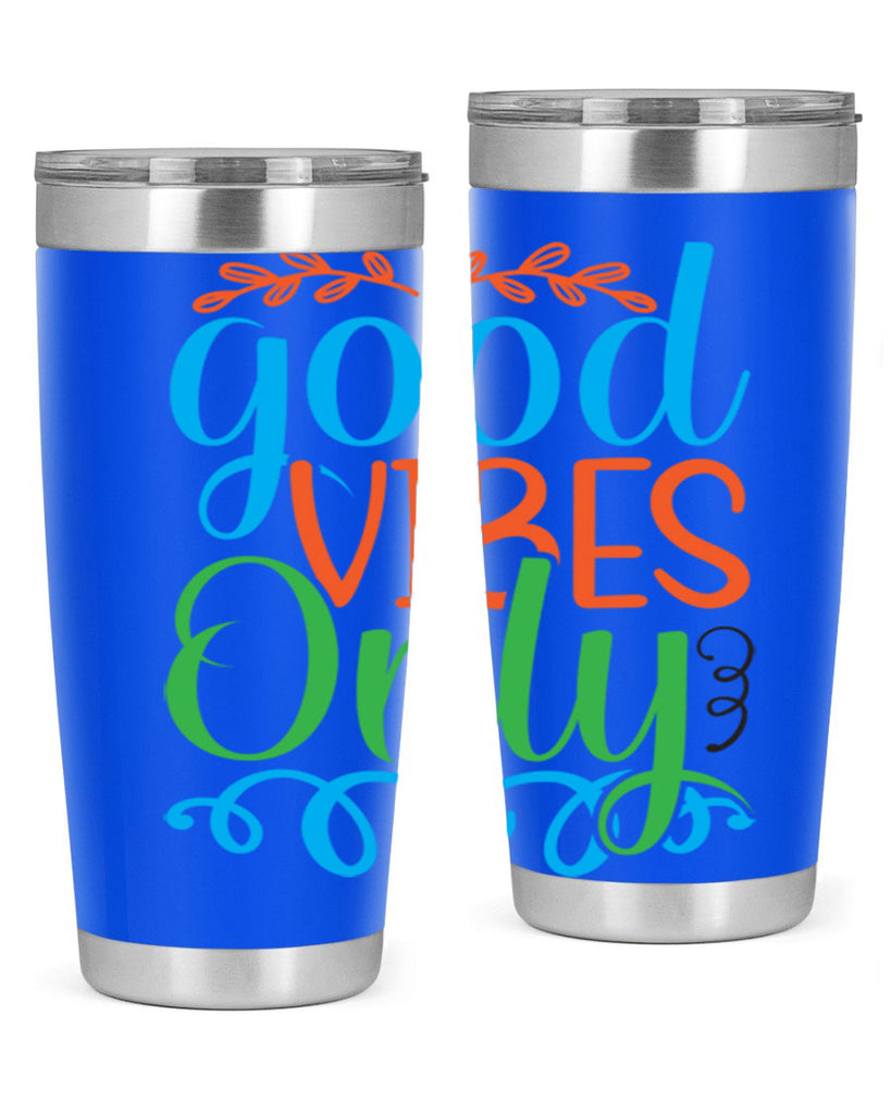 Good Vibes Only 198#- mermaid- Tumbler