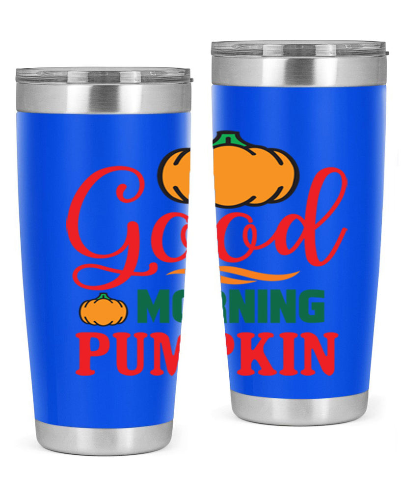 GoodMorningPumpkin 211#- fall- Tumbler