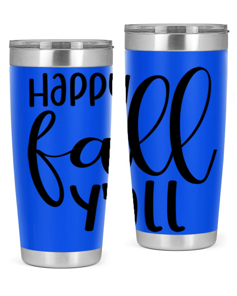 Happy Fall Y all 224#- fall- Tumbler