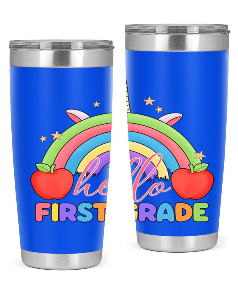 Hello 1st Grade Unicorn Rainbow 12#- 1st grade- Tumbler