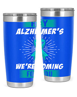 HeyAlzheimerswearecoming 158#- alzheimers- Tumbler