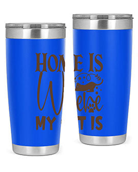 Home Is Where My Cat Is Style 14#- cat- Tumbler