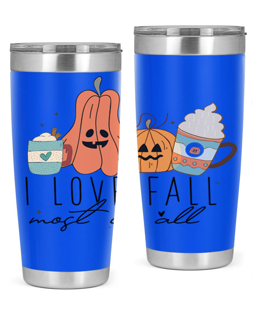 I Love Fall Most Of All 335#- fall- Tumbler