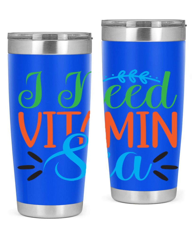 I Need Vitamin Sea 233#- mermaid- Tumbler
