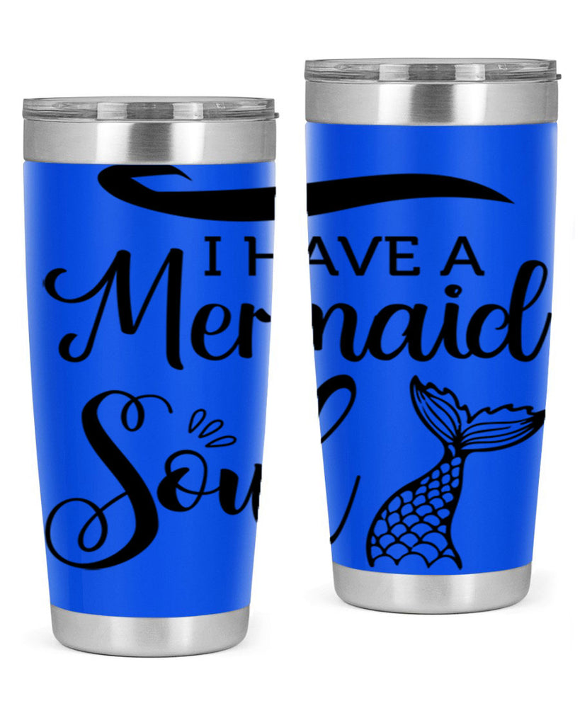 I have a Mermaid soul 228#- mermaid- Tumbler