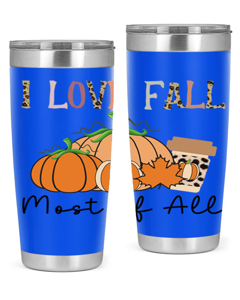 I love fall most of all 326#- fall- Tumbler