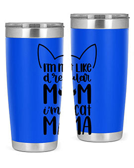 Im Not Like A Regular Mom Style 95#- cat- Tumbler