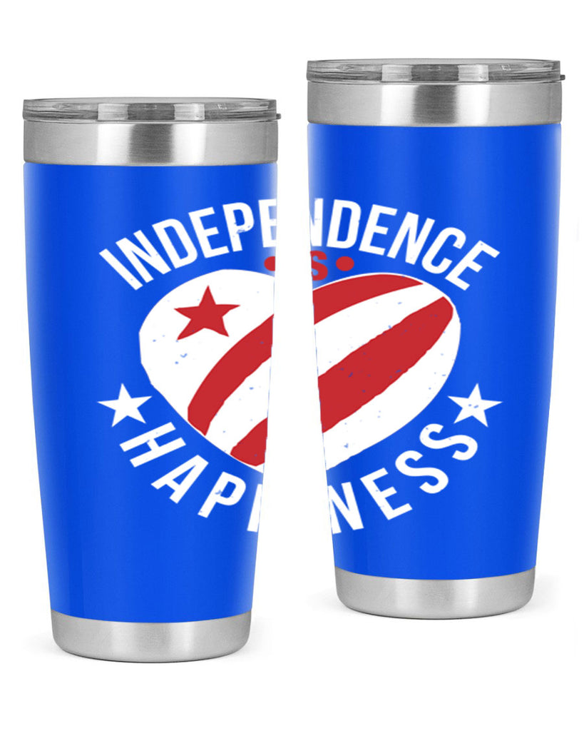 Independence is Happyness Style 25#- Fourt Of July- Tumbler