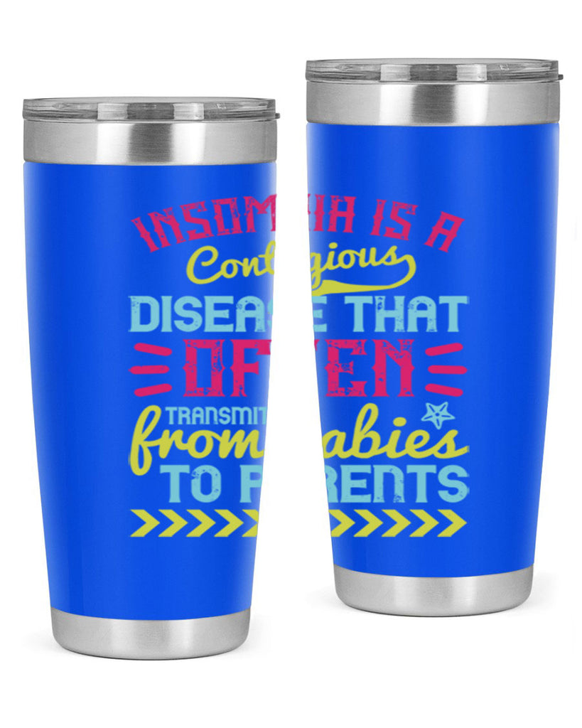 Insomnia is a contagious disease that often transmits from babies to parents Style 115#- baby- tumbler
