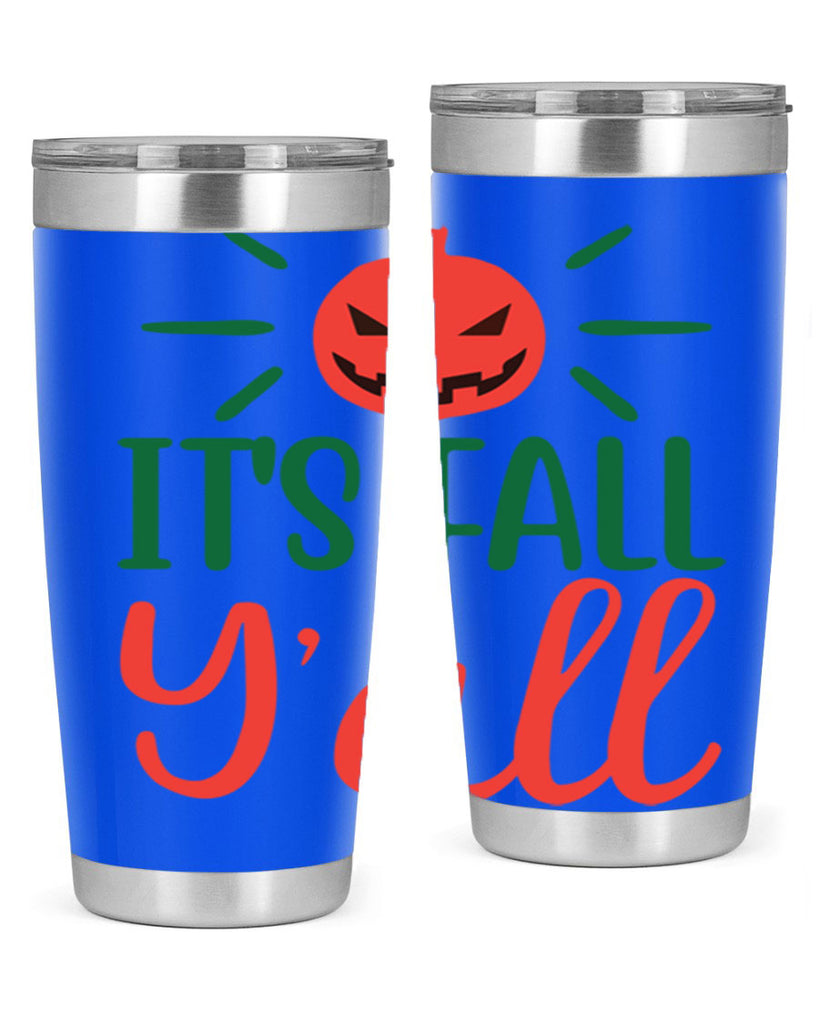 It s Fall Y all 361#- fall- Tumbler