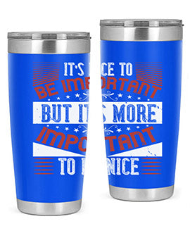 It’s nice to be important but it’s more important to be nice Style 44#- volunteer- Tumbler