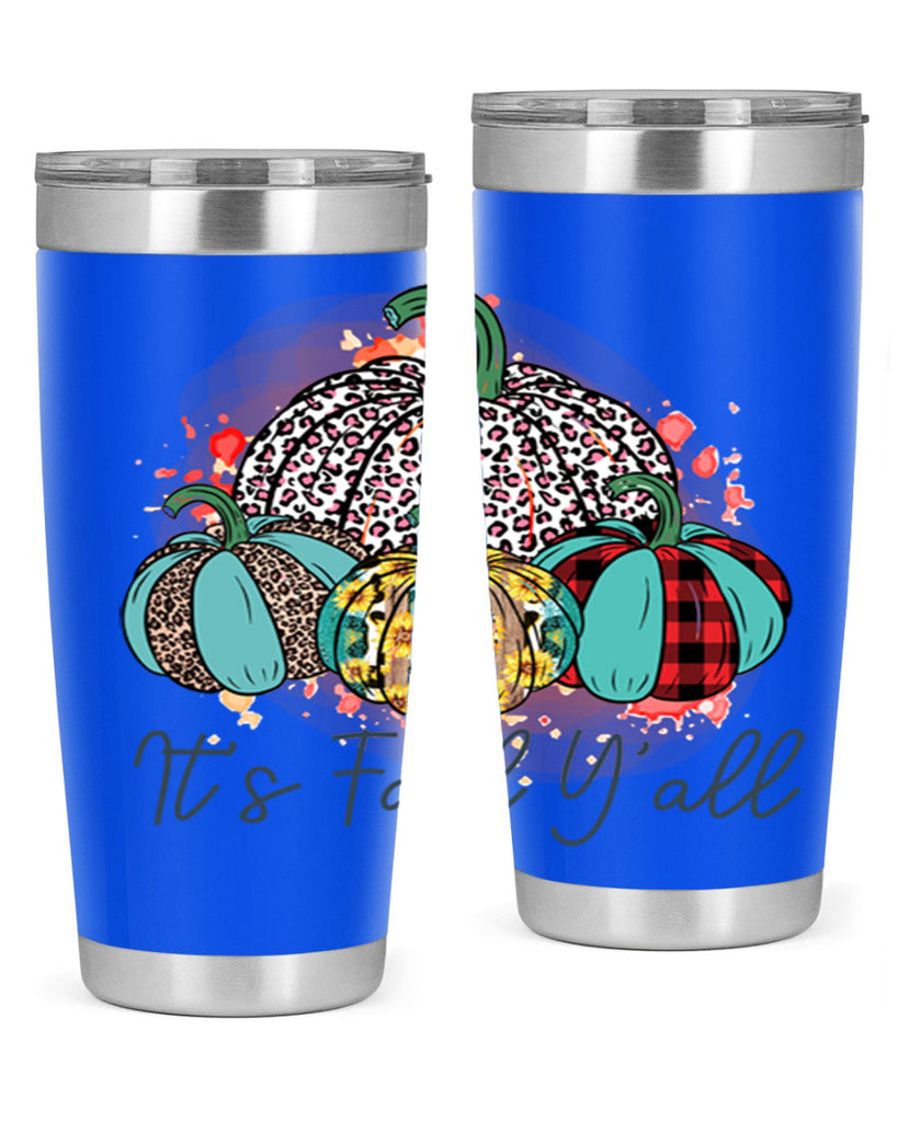 Its Fall Yall 377#- fall- Tumbler