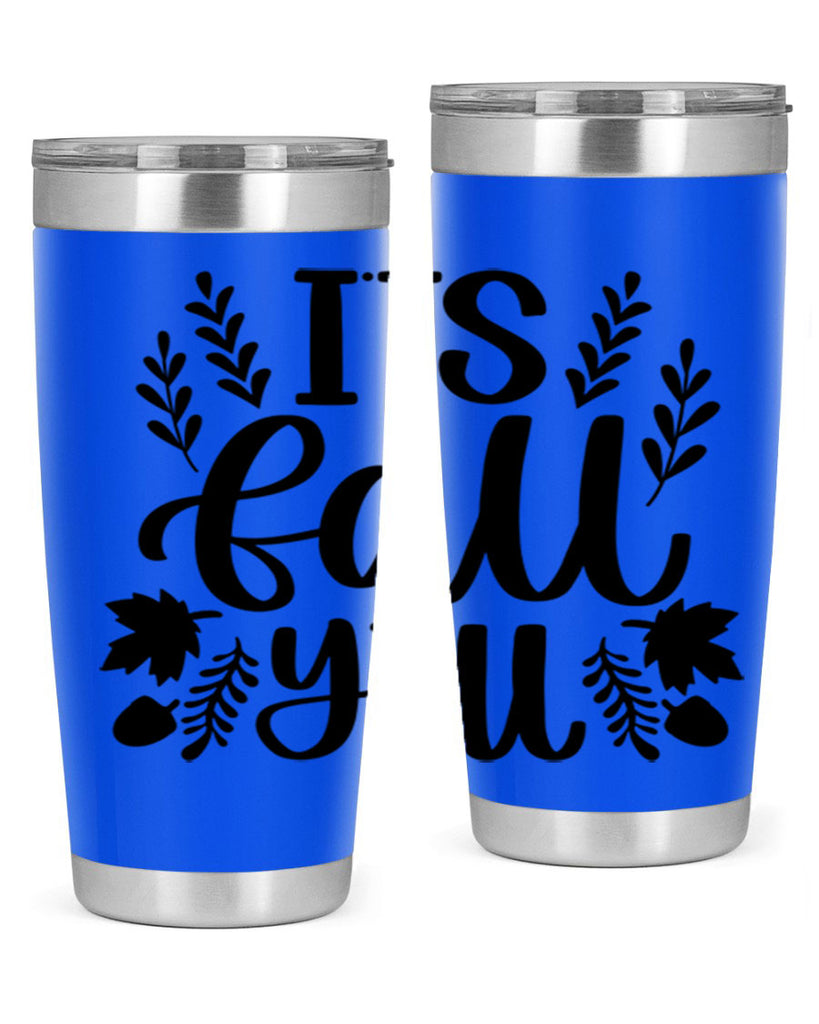 Its Fall Yall 500#- fall- Tumbler