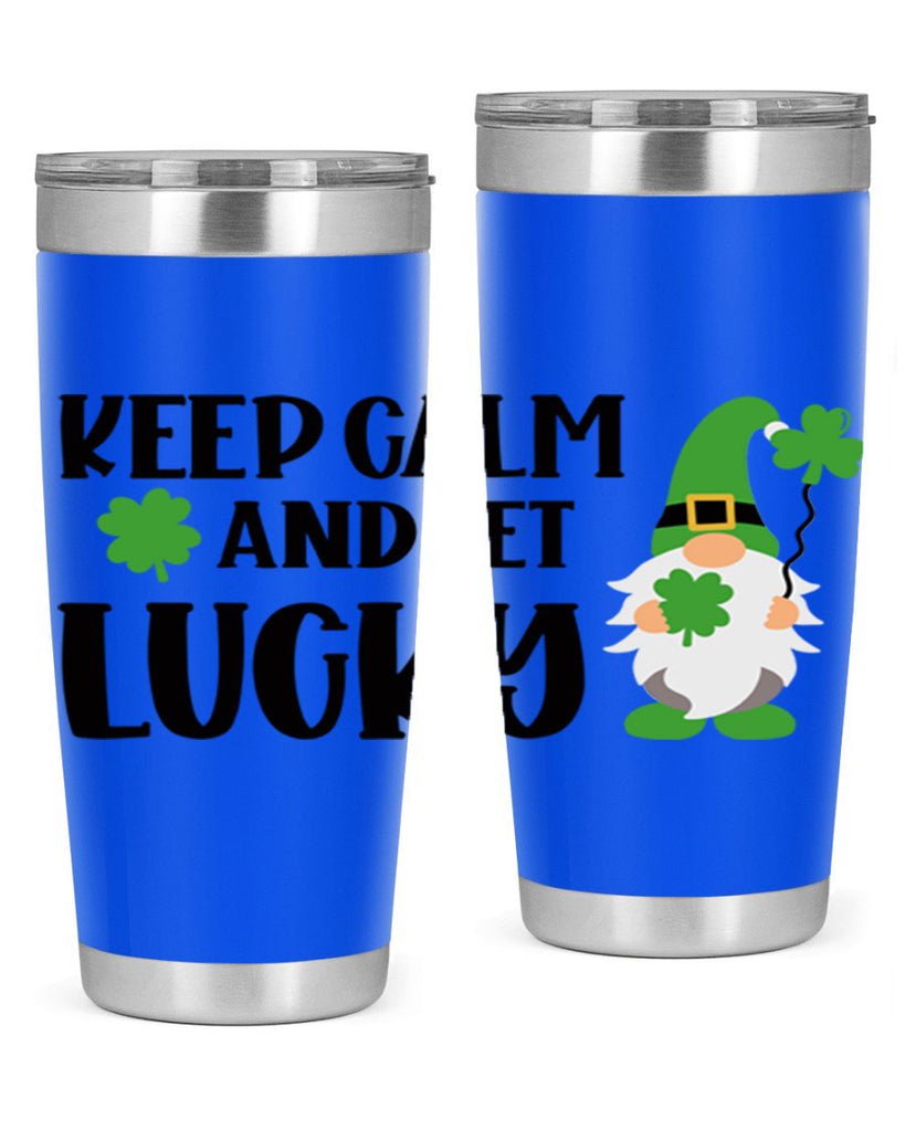 Keep Calm And Get Lucky Style 75#- St Patricks Day- Tumbler