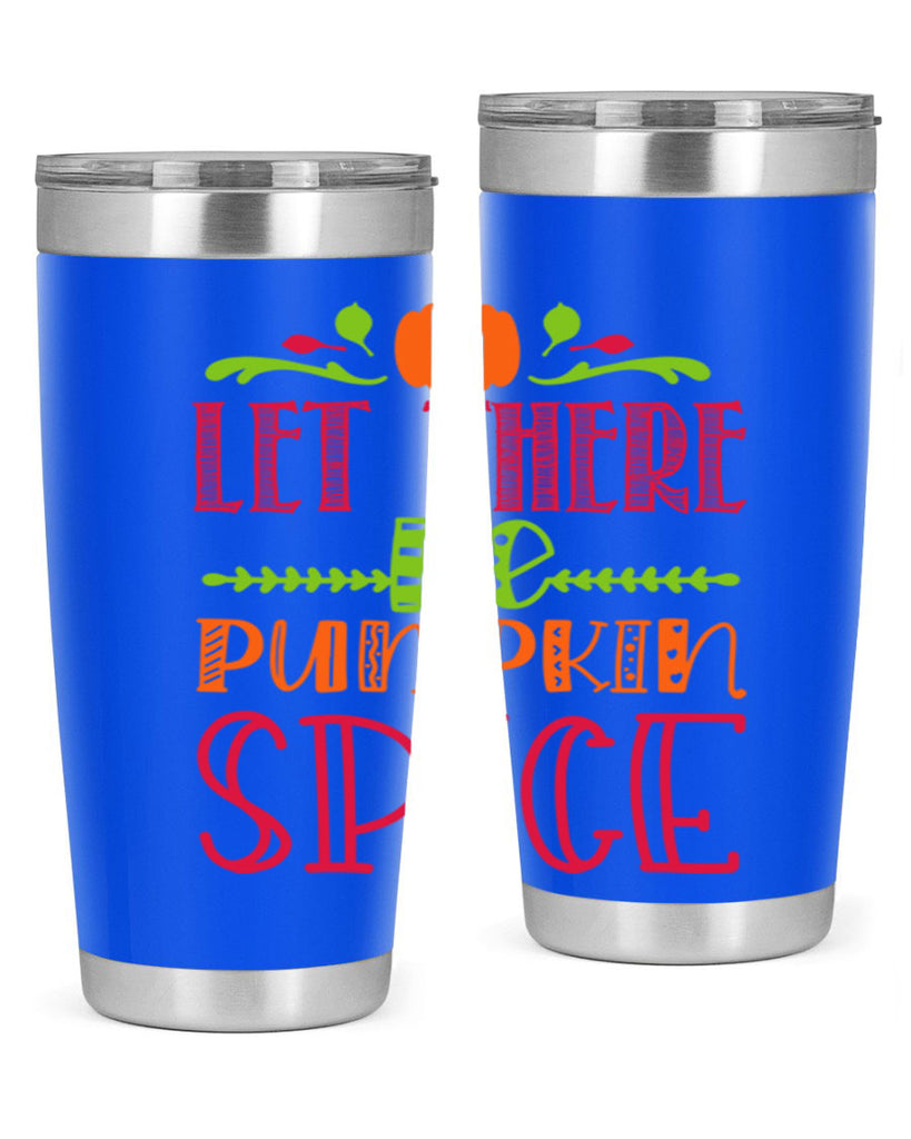 Let There Be Pumpkin Spice 402#- fall- Tumbler