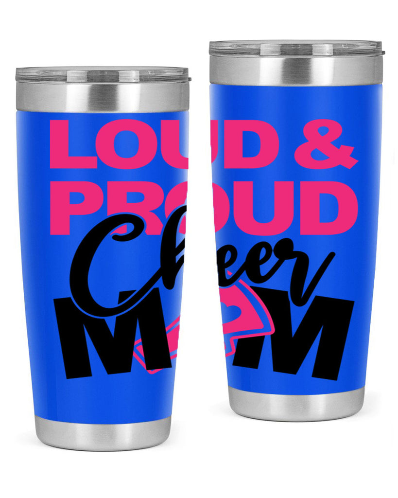 Loud Proud Cheer mom 765#- cheer- Tumbler