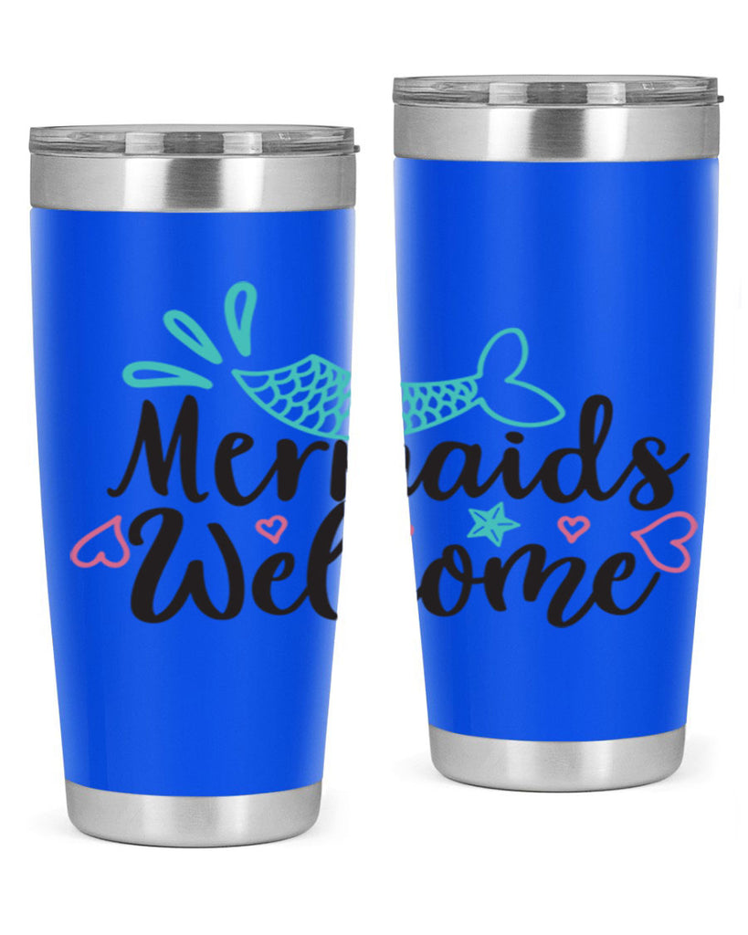 Mermaids Welcome 474#- mermaid- Tumbler