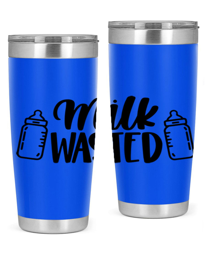 Milk Wasted Style 47#- baby- tumbler