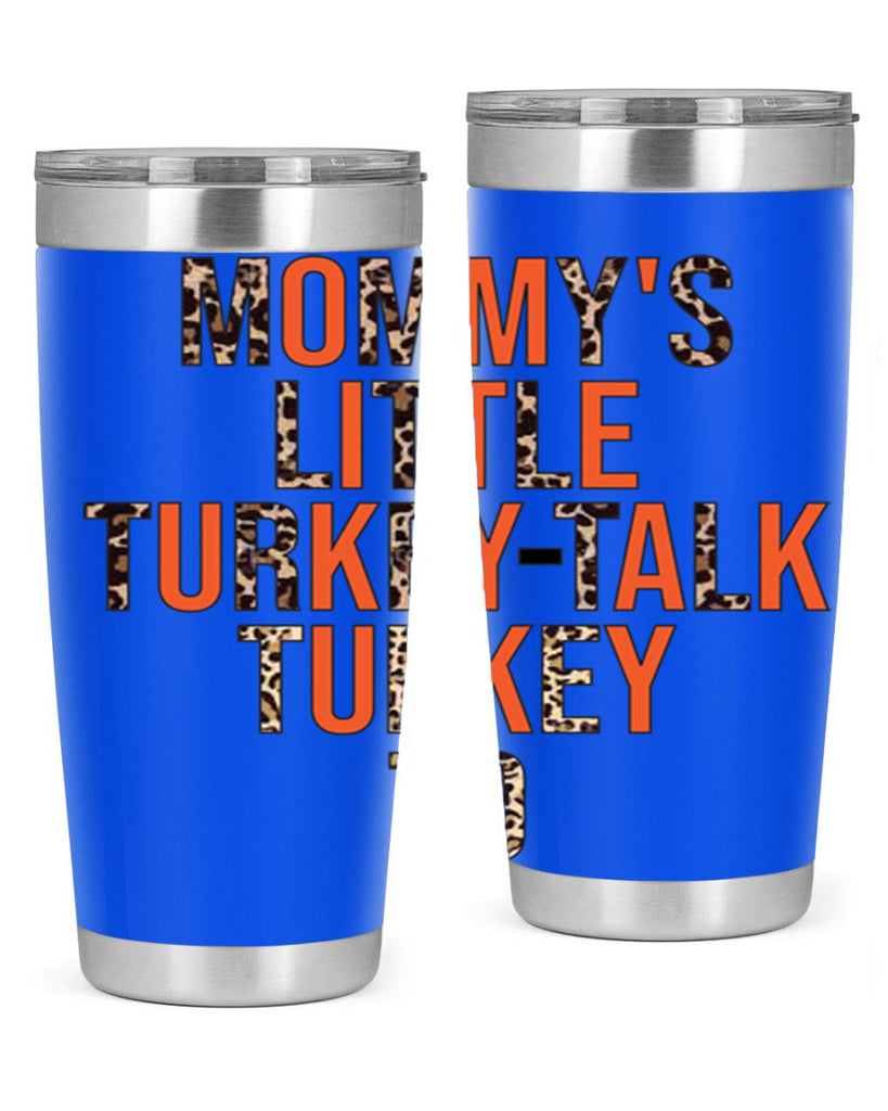 Mommys little turkeytalk turkey to 429#- fall- Tumbler