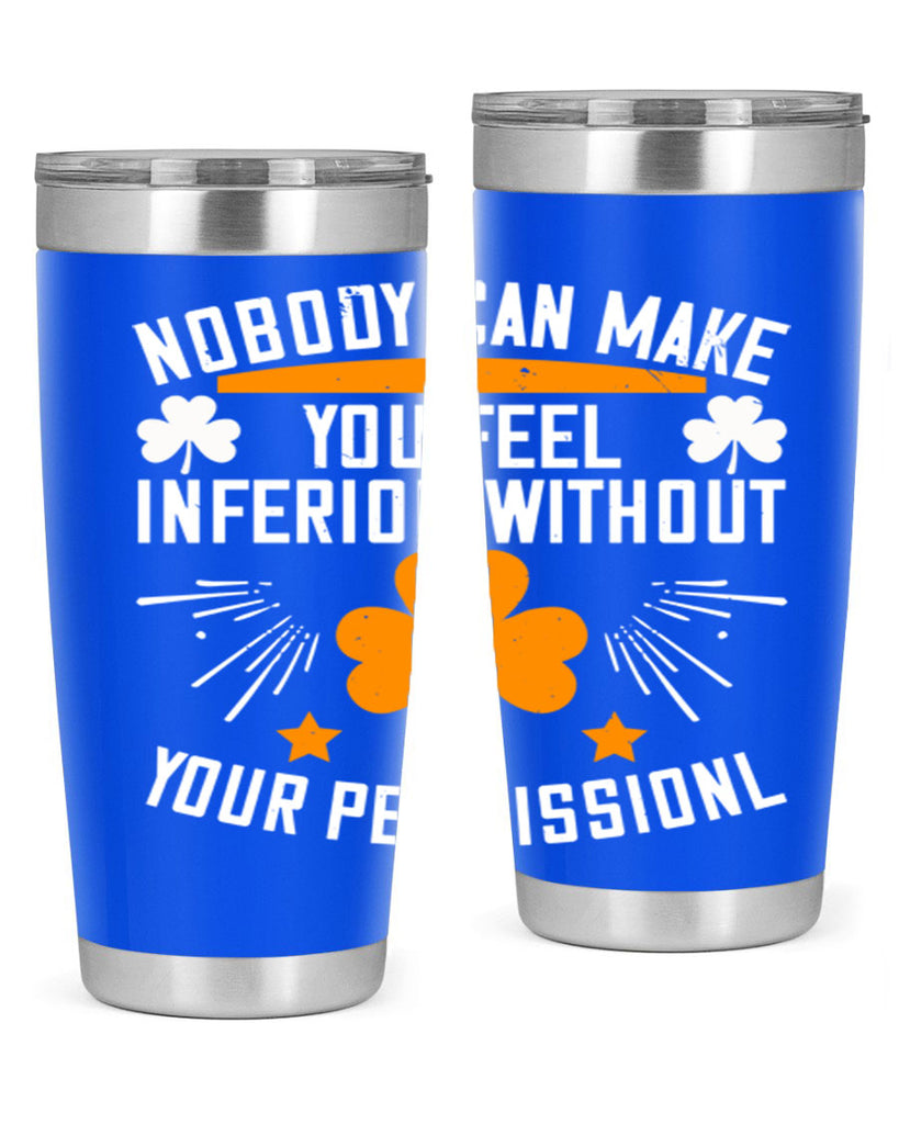 Nobody can make you feel inferior without your Style 41#- womens day- Tumbler