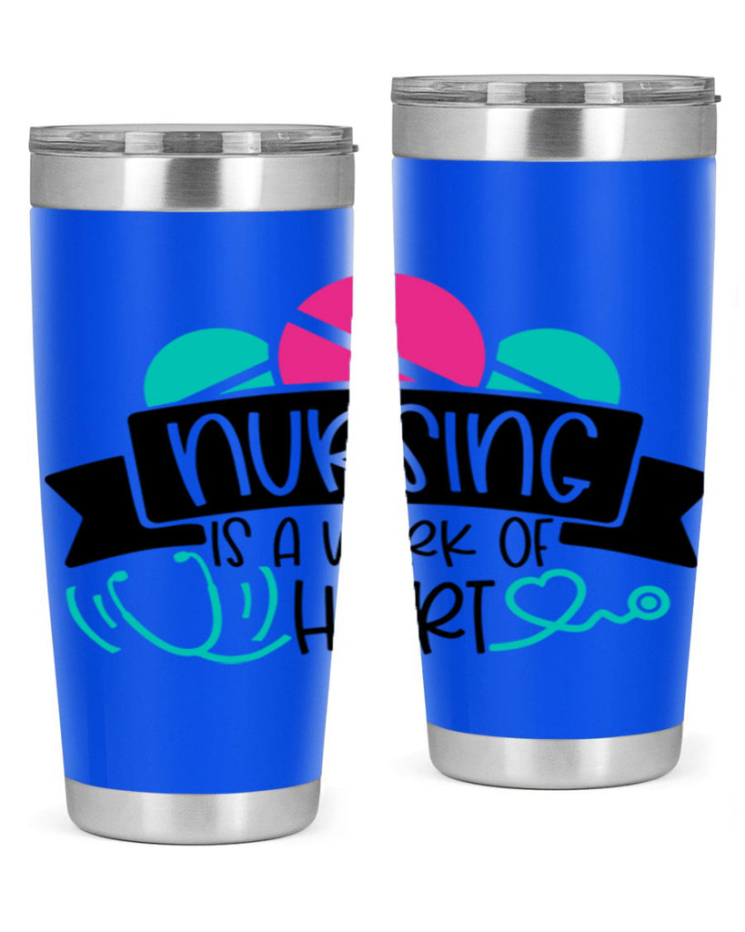 Nursing Is A Work Of Heart Style Style 71#- nurse- tumbler
