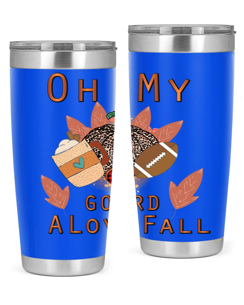 Oh My Gourd A Love Fall 452#- fall- Tumbler