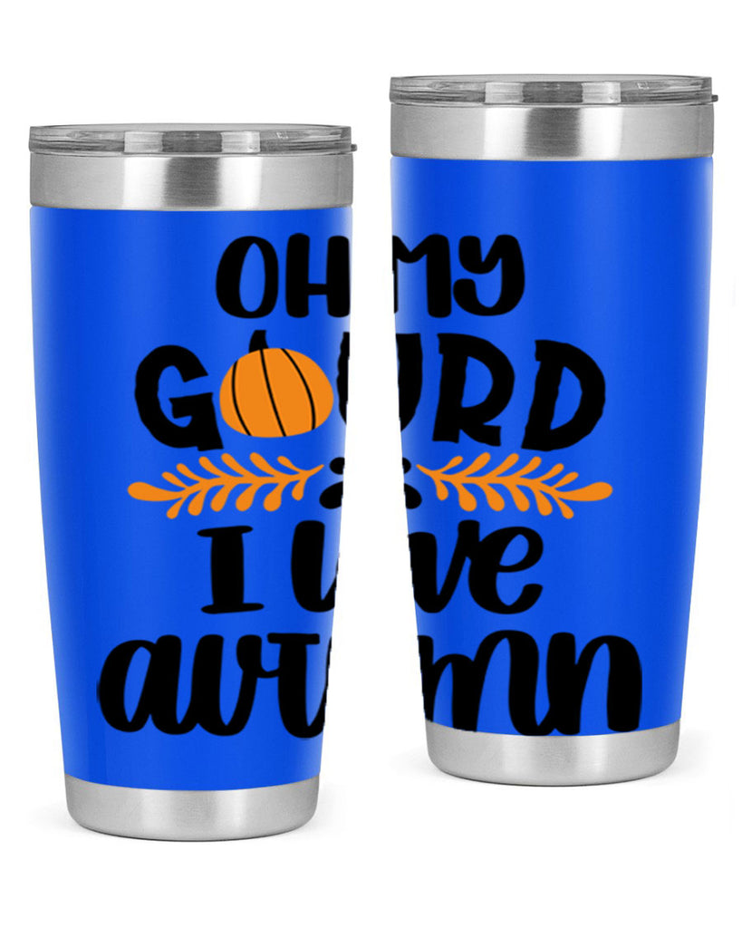 Oh My Gourd I Love Autumn 504#- fall- Tumbler